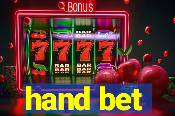 hand bet